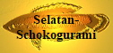 Selatan-Schokogurami