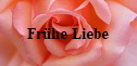 Frhe Liebe